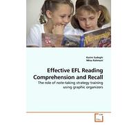 Effective Efl Reading Comprehension And Recall: The Role Of Note-Taking Strategy Training Using Graphic Organizers