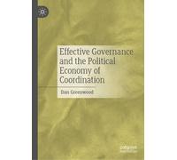 Effective Governance And The Political Economy Of Coordination