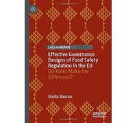 Effective Governance Designs Of Food Safety Regulation In The Eu
