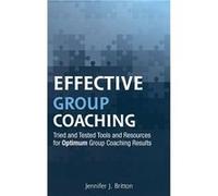 Effective Group Coaching by Britton Jennifer J. Potentials Realized Canada Hardcover Book Jennifer J. Britton (Auteur)