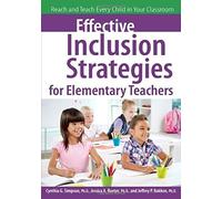 Effective Inclusion Strategies For Elementary Teachers
