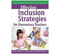 Effective Inclusion Strategies For Elementary Teachers