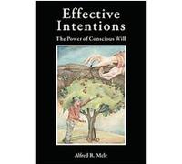 Effective Intentions Alfred R. Mele (Auteur)