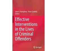 Effective Interventions In The Lives Of Criminal Offenders