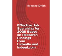 Effective Job Searching for 2026 Based on Research Findings from LinkedIn and Indeed.com