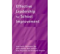 Effective Leadership For School Improvement