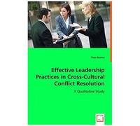 Effective Leadership Practices In Cross-Cultural Conflict Resolution
