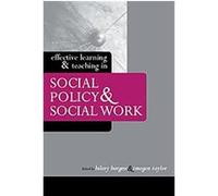 Effective Learning and Teaching in Social Policy and Social Work, Effective Learning and Teaching in Higher Education. Hilary Burgess (Auteur)