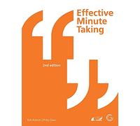 Effective Minute Taking 2nd Edition