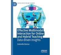 Effective Multimodal Interaction for Online and Hybrid Teaching: Data-driven Insights