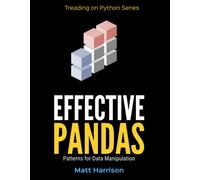 Effective Pandas: Patterns for Data Manipulation