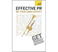 Effective Pr: Be Your Own Expert: Teach Yourself
