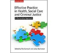 Effective Practice in Health, Social Care and Criminal Justice Ross Carnwell (Auteur)