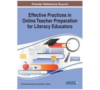 Effective Practices In Online Teacher Preparation For Literacy Educators