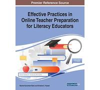 Effective Practices In Online Teacher Preparation For Literacy Educators