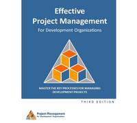 Effective Project Management For Development Organizations