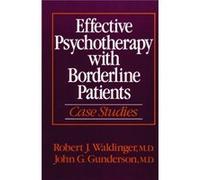 Effective Psychotherapy with Borderline Patients by John G. McLean Hospital Gunderson John G. Gunderson, Robert J. Waldinger (Auteur)