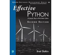 Effective Python: 90 Specific Ways to Write Better Python