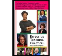 Effective Teaching Practices Every Teacher Must Know!: Perfect Gift for Teachers!