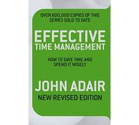 Effective Time Management (Revised edition)