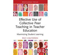 Effective Use Of Collective Peer Teaching In Teacher Education