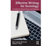 Effective Writing for Sociology by Robert Kail Robert Kail (Auteur)