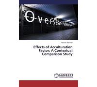 Effects Of Acculturation Factor: A Contextual Comparison Study
