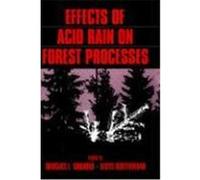 Effects of Acid Rain on Forest Processes, Wiley Series in Ecological and Applied Microbiology Douglas L. Godbold (Auteur)