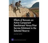 Effects Of Bonuses On Active Component Reenlistment Versus Prior Service Enlistment In The Selected Reserve