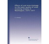 Effects of coal mine drainage on the water quality of small receiving streams in Washington, 1975-1977