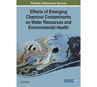 Effects Of Emerging Chemical Contaminants On Water Resources And Environmental Health