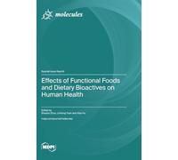 Effects of Functional Foods and Dietary Bioactives on Human Health