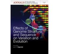 Effects of Genome Structure and Sequence on the Generation of Variation and Evolution Volume 1267 Effects of Genome Structure and Sequence on the Generation of Variation and Evolution Volume 1267 (Aut
