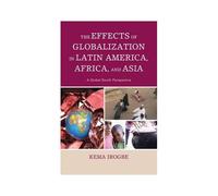Effects Of Globalization In Latin America, Africa, And Asia