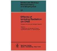 Effects Of Ionizing Radiation On Dna