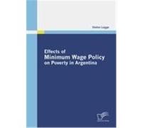 Effects of Minimum Wage Policy on Poverty in Argentina Legge, Stefan (Auteur)