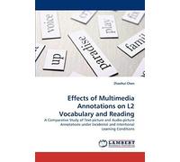 Effects Of Multimedia Annotations On L2 Vocabulary And Reading