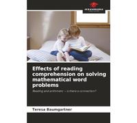Effects of reading comprehension on solving mathematical word problems: Reading and arithmetic - is there a connection?