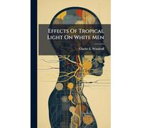 Effects Of Tropical Light On White Men
