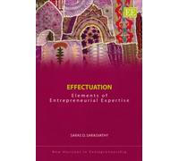 Effectuation: Elements of Entrepreneurial Expertise