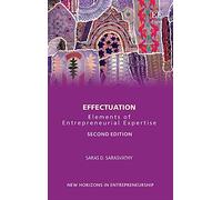Effectuation: Elements of Entrepreneurial Expertise