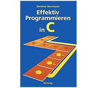 Effektiv Programmieren In C