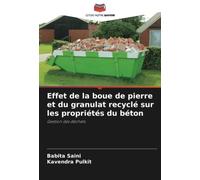 Effet de la boue de pierre et du granulat recyclé sur les propriétés du béton: Gestion des déchets