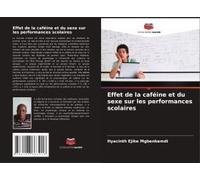 Effet De La Caféine Et Du Sexe Sur Les Performances Scolaires