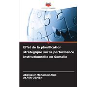 Effet de la planification stratégique sur la performance institutionnelle en Somalie