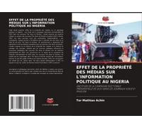 Effet De La Propriété Des Médias Sur L'information Politique Au Nigeria