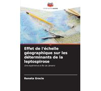 Effet de l'échelle géographique sur les déterminants de la leptospirose