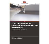 Effet des agents de contrôle microbien sur les nématodes: Lutte microbienne et nématodes