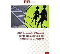 Effet Des Coûts D'écolage Sur La Scolarisation Des Enfants Au Cameroun