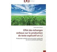 Effet Des Échanges Verbaux Sur La Production De Texte Explicatif En L2